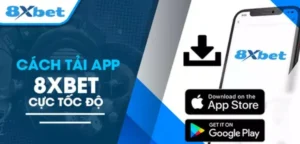 Tải app 8xbet cho điện thoại – Trải nghiệm cá cược tiện lợi mọi lúc mọi nơi